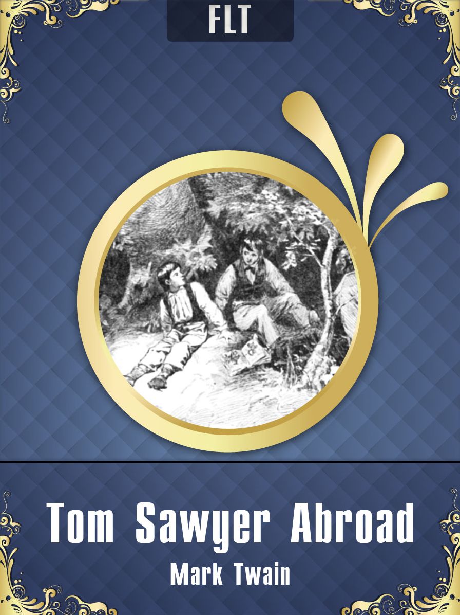 TOM SAWYER ABROAD: MARK TWAIN / FLT CLASSICS