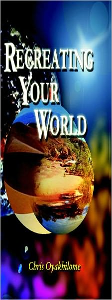 Recreating Your World
