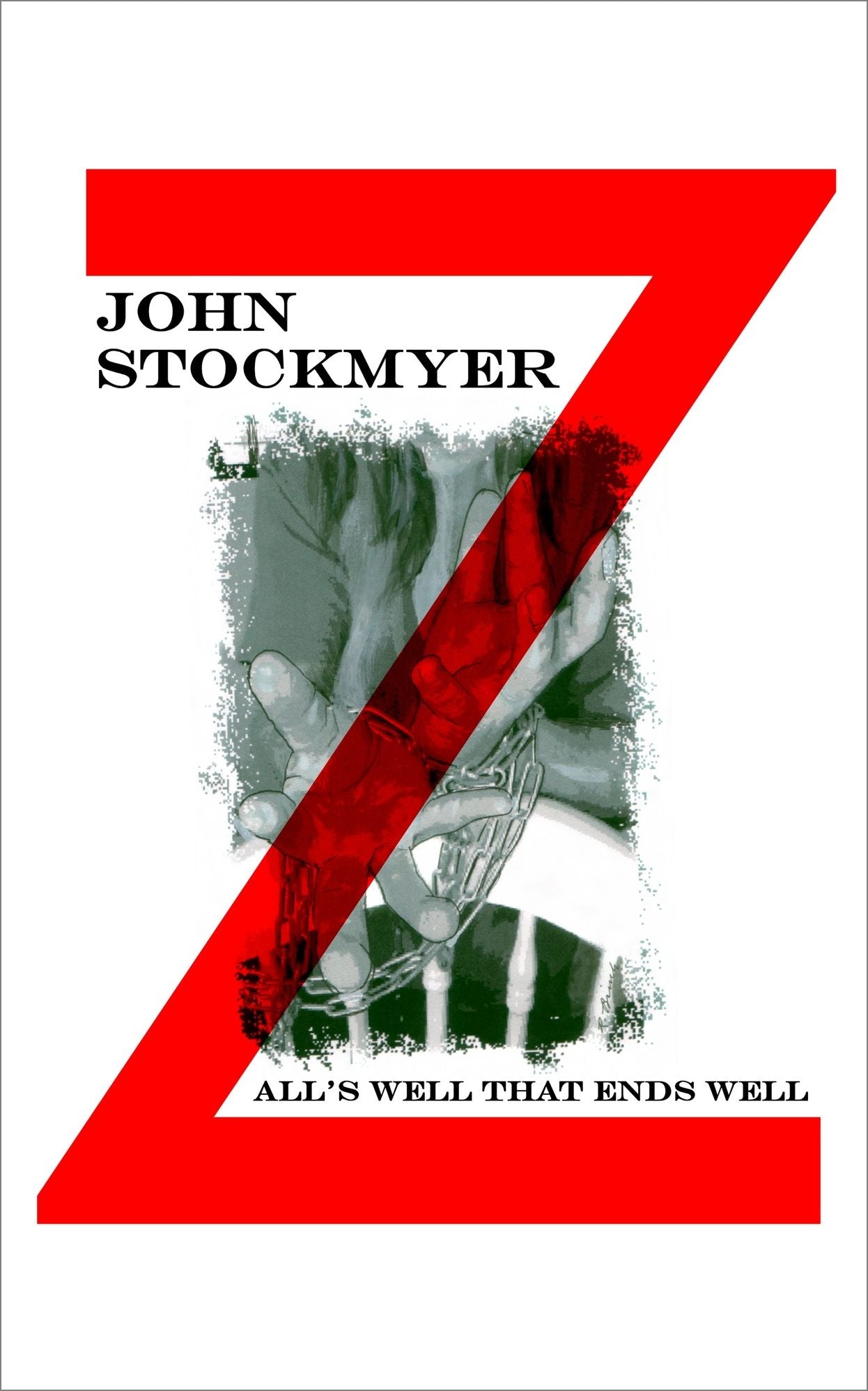All's Well That Ends Well: Book 5 in The Z-Detective Series
