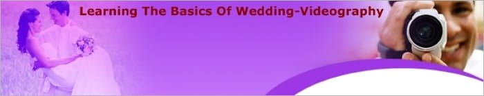 Learning The Basics Of Wedding-Videography
