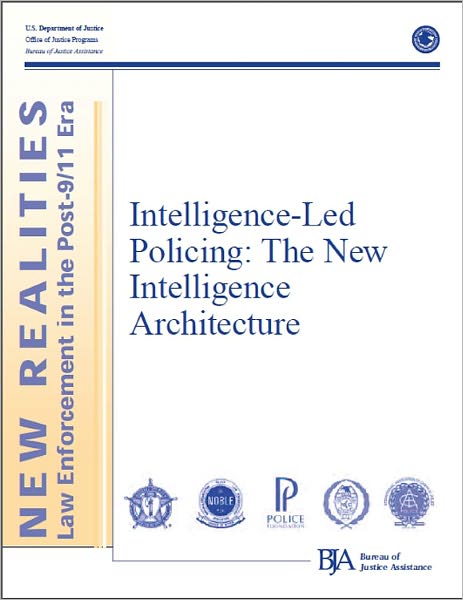 Intelligence-Led Policing: The New Intelligence Architecture