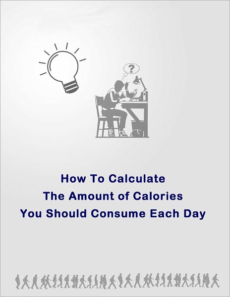 How To Calculate How Much Calories You Need Each Day