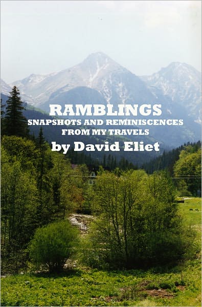 Ramblings: Snapshots and Reminiscences From My Travels