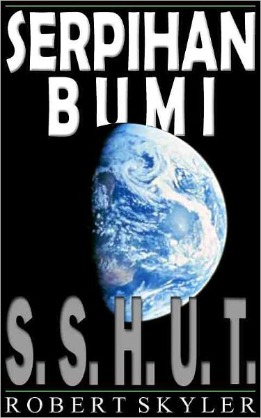 Serpihan Bumi - 001 - S.S.H.U.T. (Malay Edition)