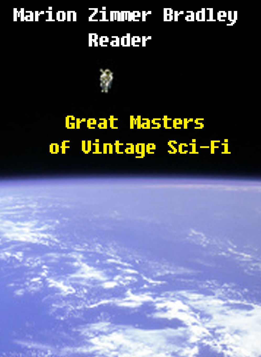 Marion Zimmer Bradley Reader: Great Masters of Vintage Sci-Fi