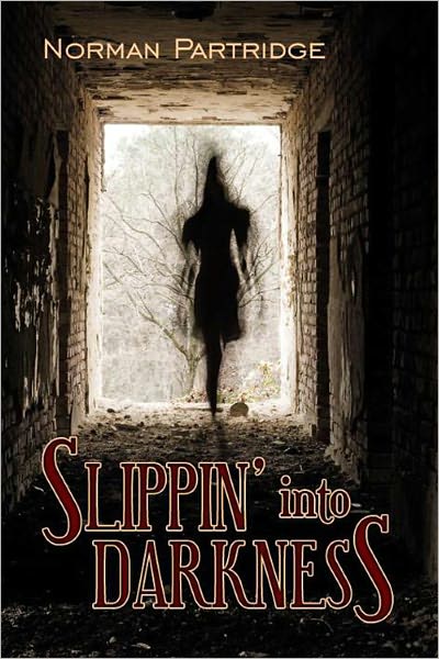 Slippin Into Darkness