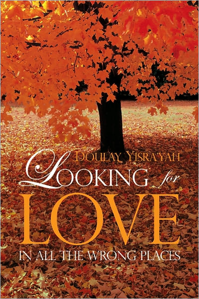 Looking for Love in All the Wrong Places