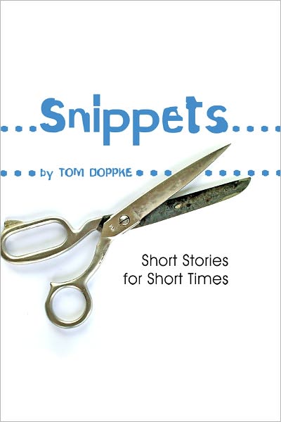 Snippets: Short Stories for Short Times