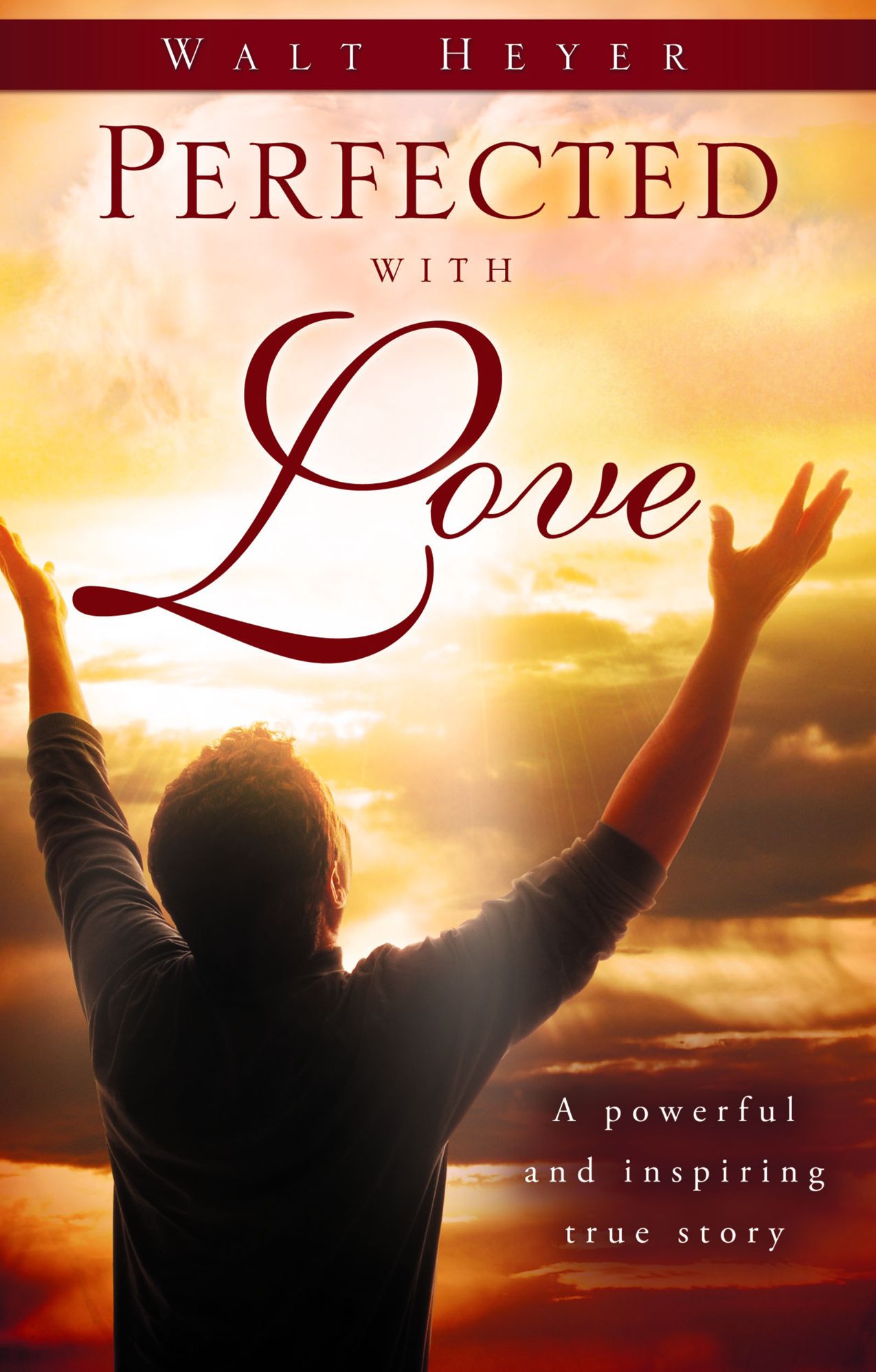 Perfected with Love