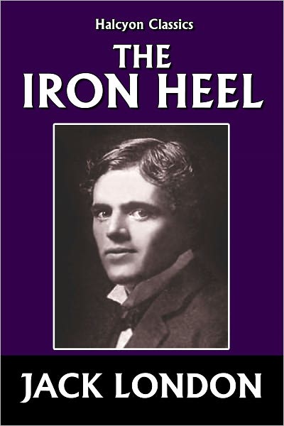 The Iron Heel by Jack London