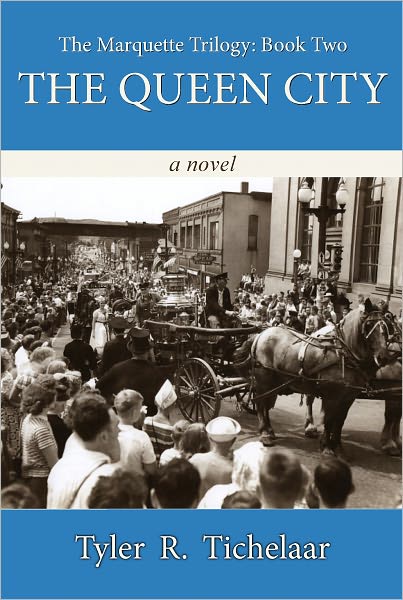 The Queen City: The Marquette Trilogy, Volume 2