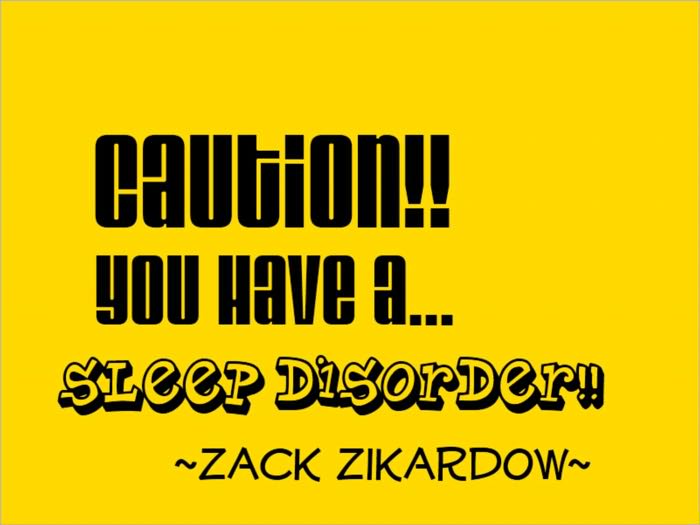 Caution You Have A Sleep Disorder
