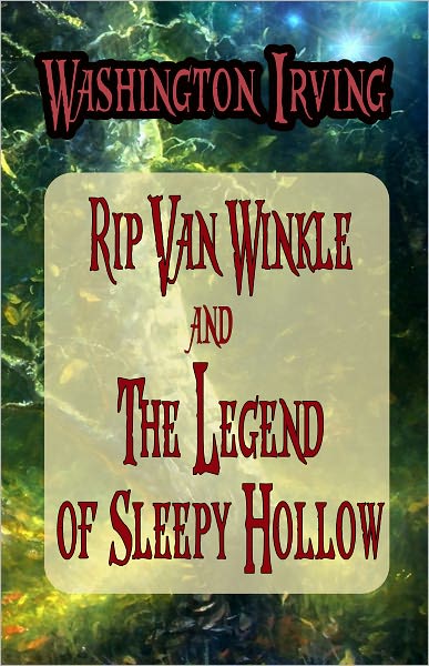 Rip Van Winkle and The Legend of Sleepy Hollow