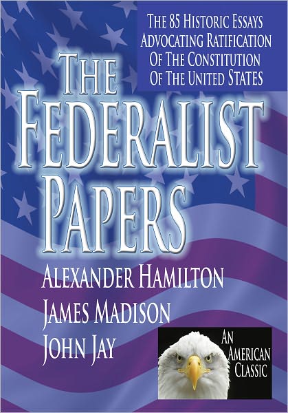 The Federalist Papers