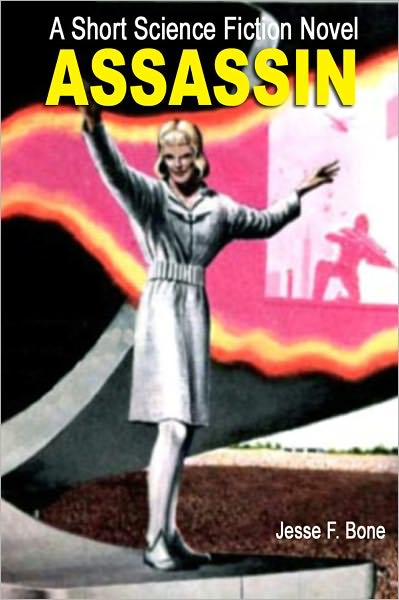 Assassin: A Short Science Fiction Novel