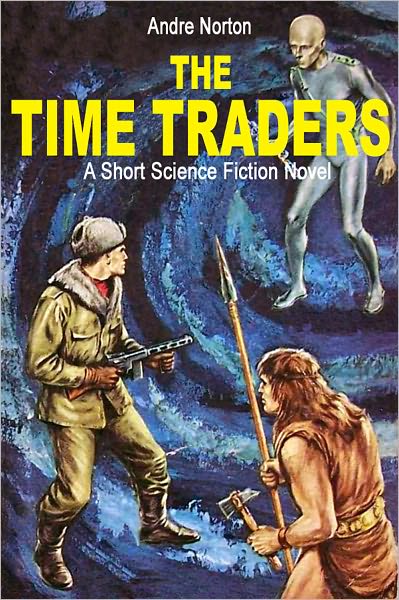 The Time Traders (Time Traders Series #1)