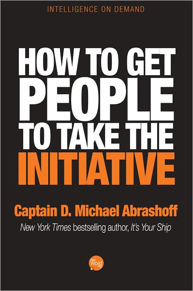How to get People to Take the Initiative