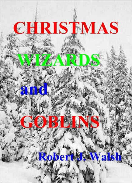 Christmas, Wizards and Goblins