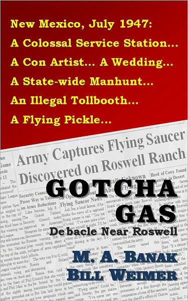 Gotcha Gas - Debacle Near Roswell