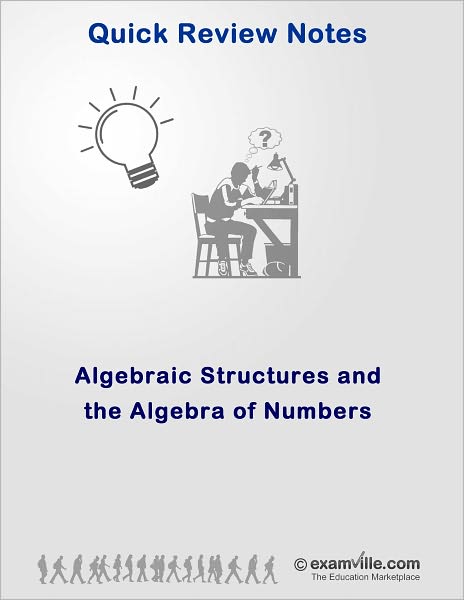 Algebraic Structures and the Algebra of Numbers