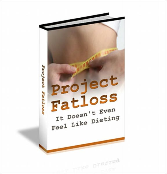 Project Fatloss: Defeat Your Fat And Discover The Body You've Always Wanted