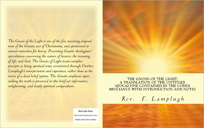The Gnosis of the Light: A Translation of the Untitled Apocalypse contained in the Codex Brucianus with Introduction and Notes