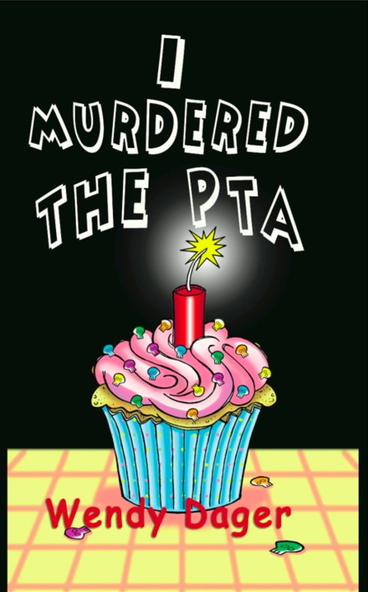 I Murdered the PTA