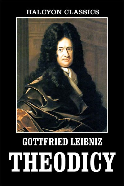 Theodicy by Gottfried Leibniz