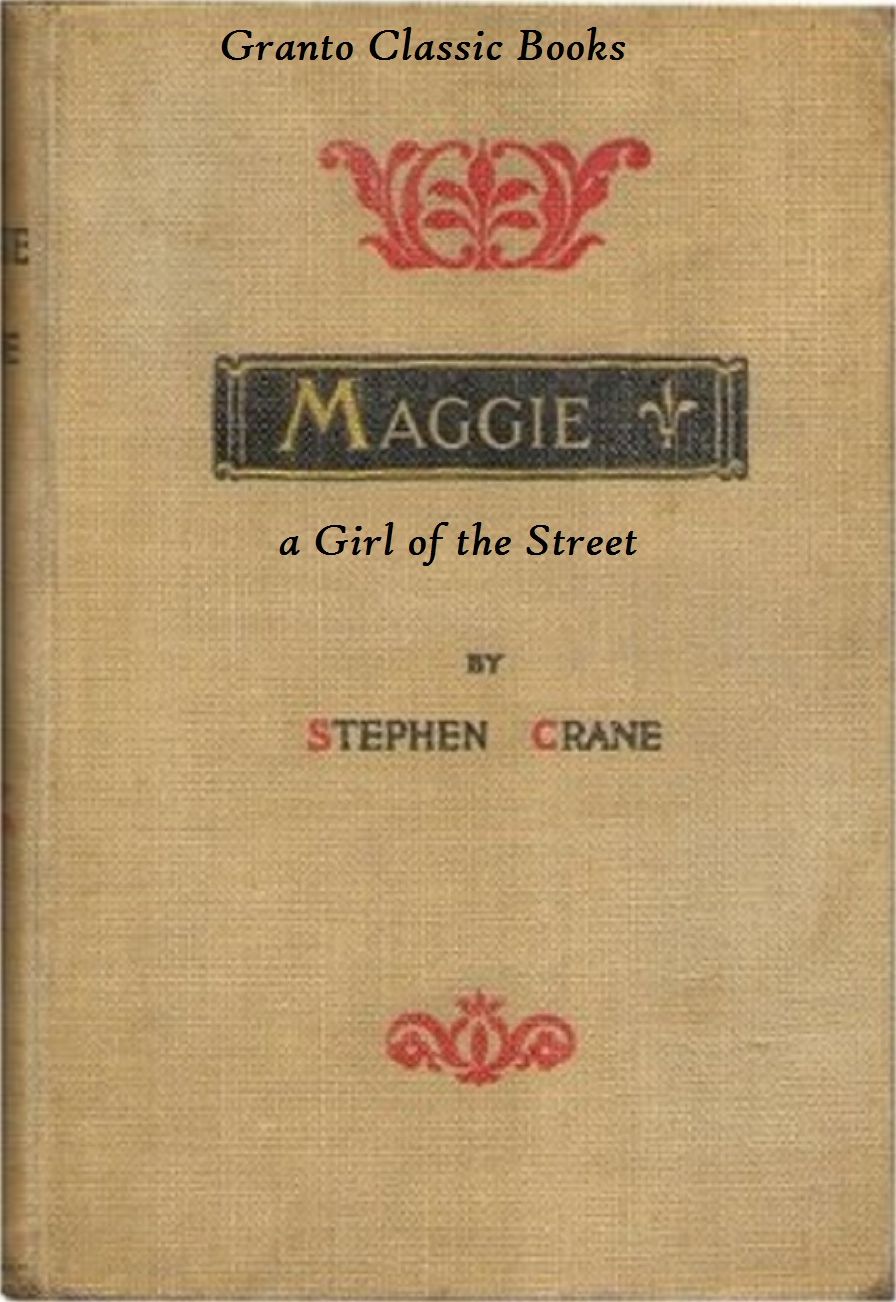 Maggie: A Girl of the Streets