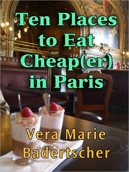 Ten Places to Eat Cheap(er) in Paris