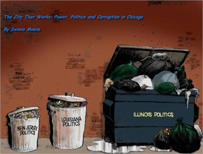 The City That Works: Power, Politics, and Corruption in Chicago