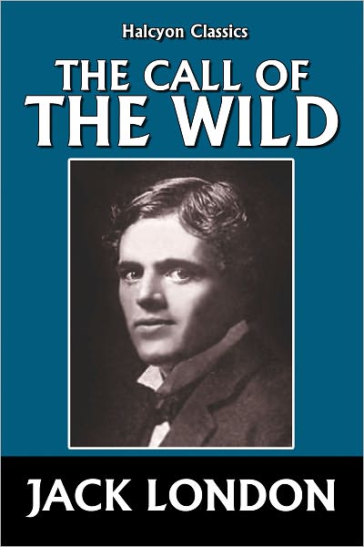 The Call of the Wild by Jack London