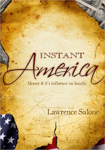 Instant America- Money and Its Influence Over Family