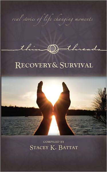 Thin Threads Stories - Recovery & Survival