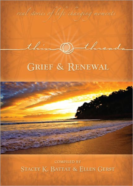 Thin Threads Stories - Grief & Renewal