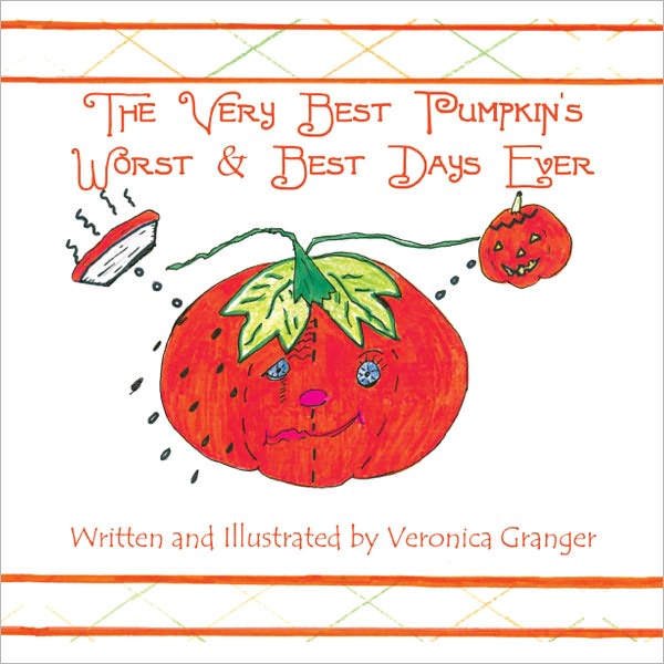 The Very Best Pumpkin's Worst & Best Days Ever