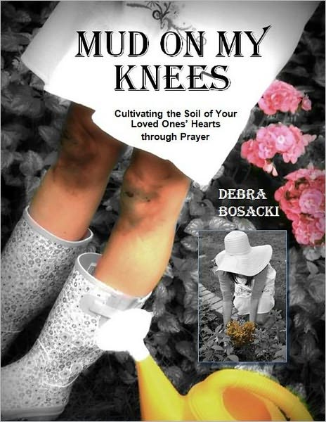 Mud On My Knees Prayer Guide