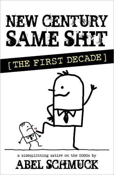 New Century, Same Shit: The First Decade