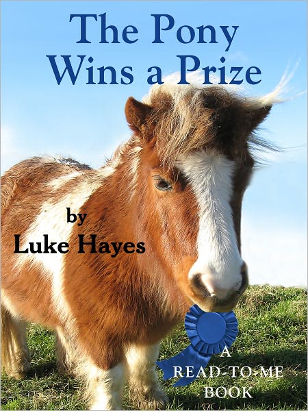The Pony Wins a Prize, A Read-to-Me Book