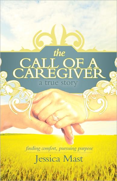 The Call of a Caregiver: Finding Comfort, Pursuing Purpose