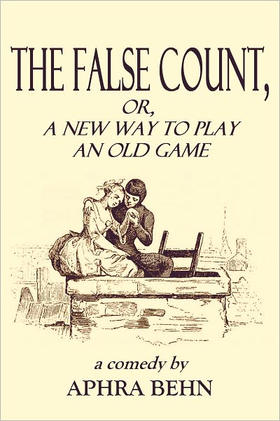 THE FALSE COUNT, OR, A New Way To play an old GAME