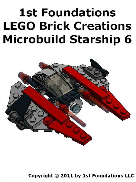 1st Foundations LEGO Brick Creations - Instructions for Microbuild Starship Six