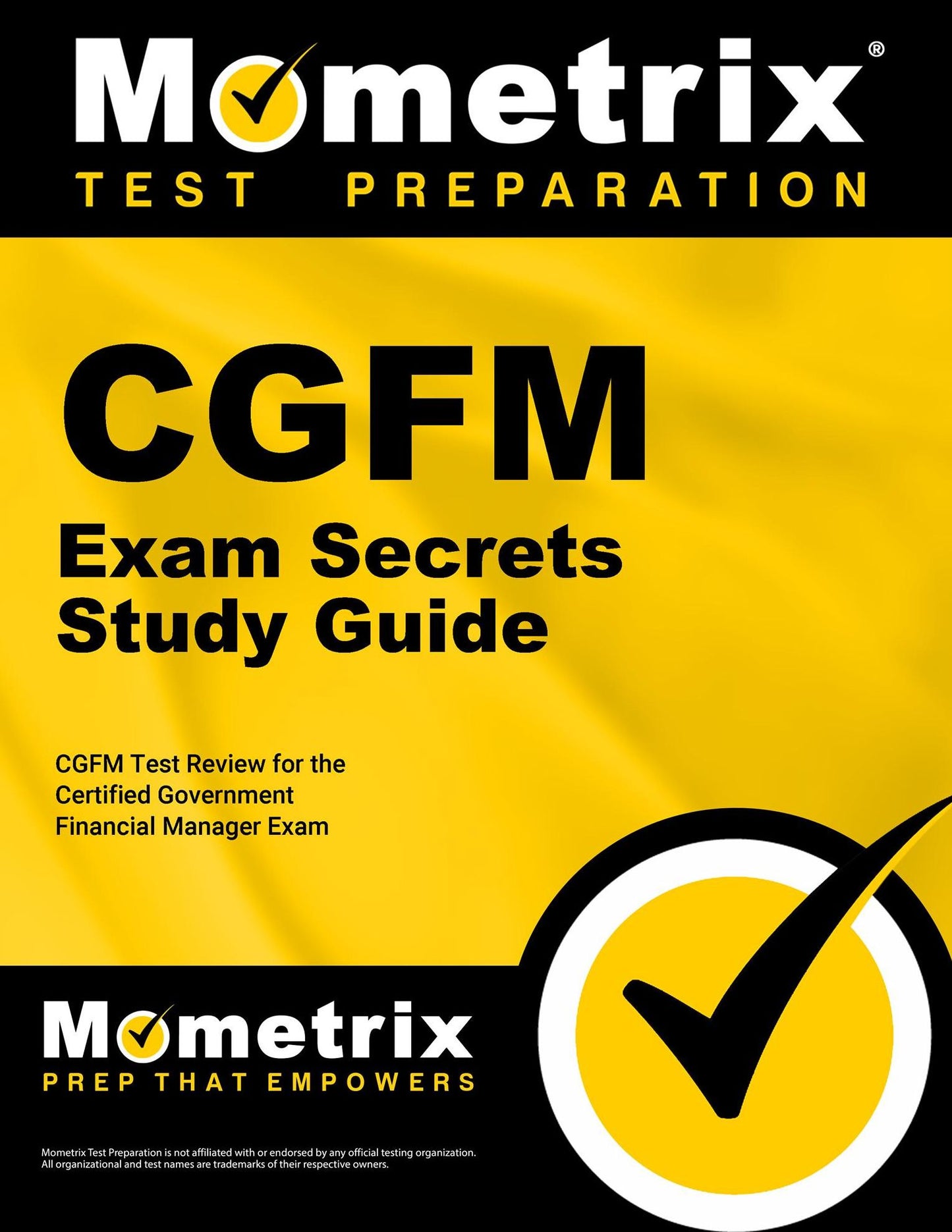 CGFM Exam Secrets Study Guide: CGFM Test Review for the Certified Government Financial Manager Examinations