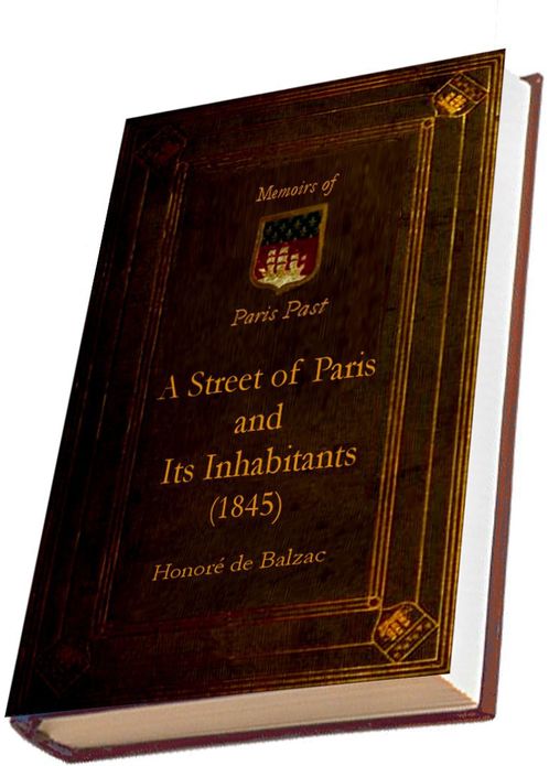 A Street of Paris and its Inhabitant (1845) (Illustrated) (Memoirs of Paris Past)