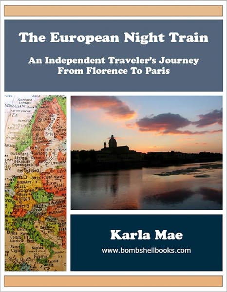 The European Night Train: An Independent Travel Journey From Florence To Paris