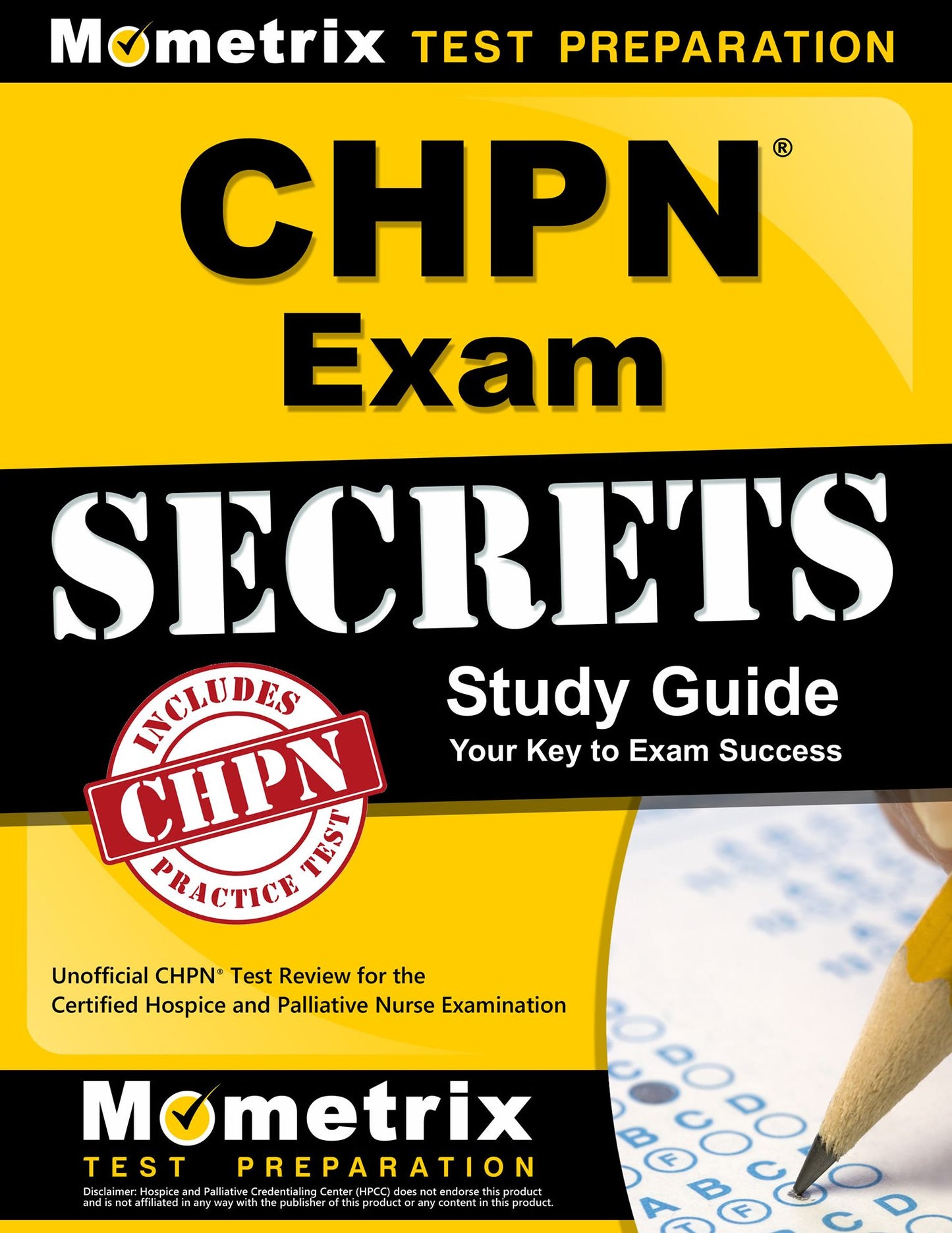 CHPN Exam Secrets Study Guide: Unofficial CHPN Test Review for the Certified Hospice and Palliative Nurse Examination