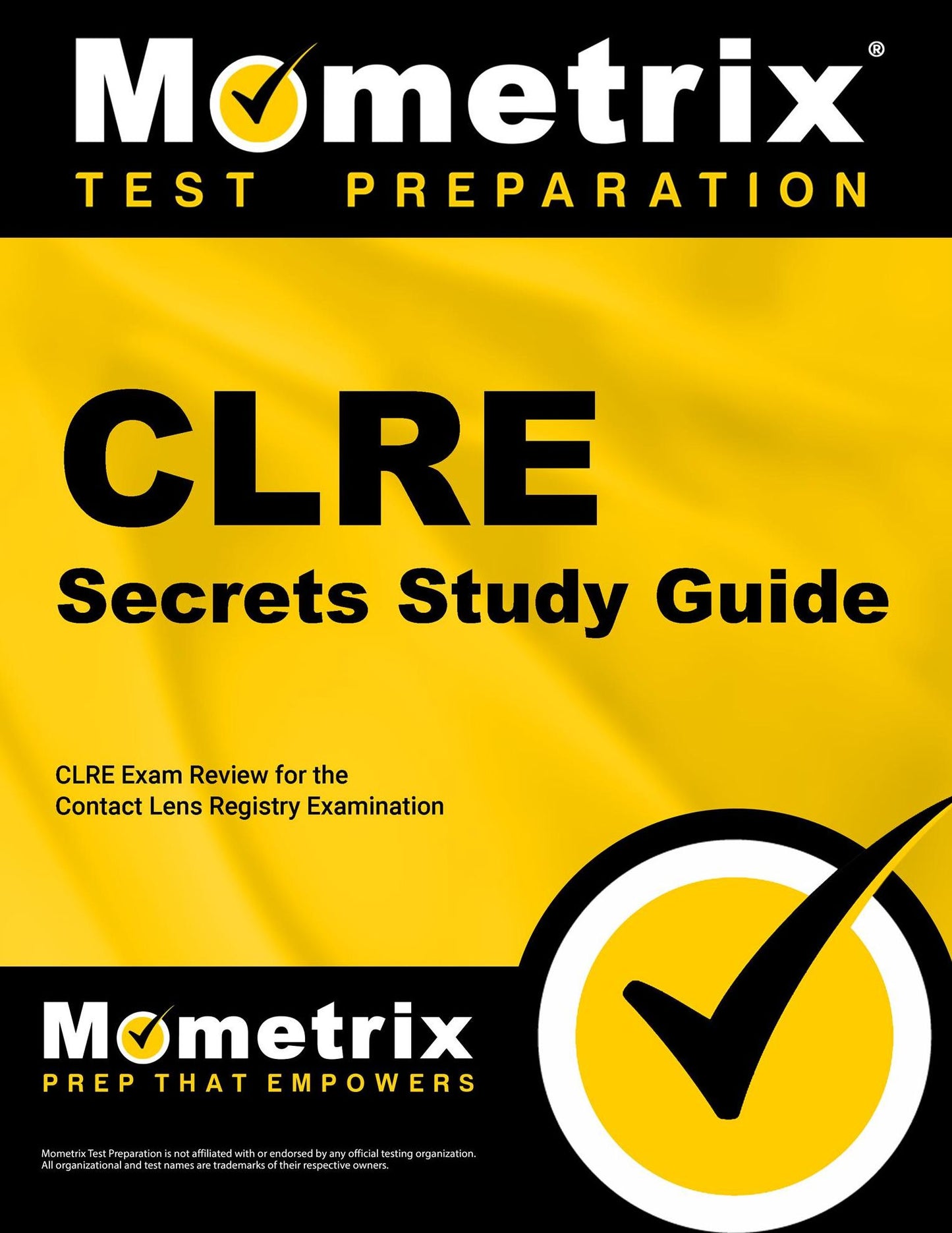 CLRE Secrets Study Guide: CLRE Exam Review for the Contact Lens Registry Examination