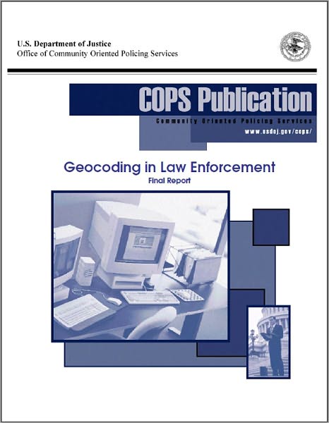 Geocoding in Law Enforcement, Final Report