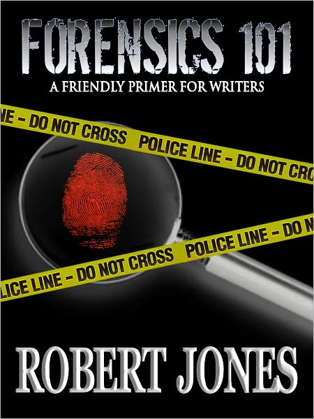 Forensics 101: A Friendly Primer for Writers