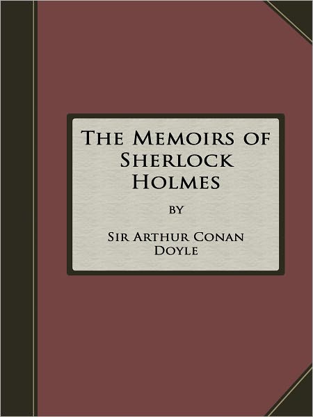 The Memoirs of Sherlock Holmes - High Quality, FREE Audiobook